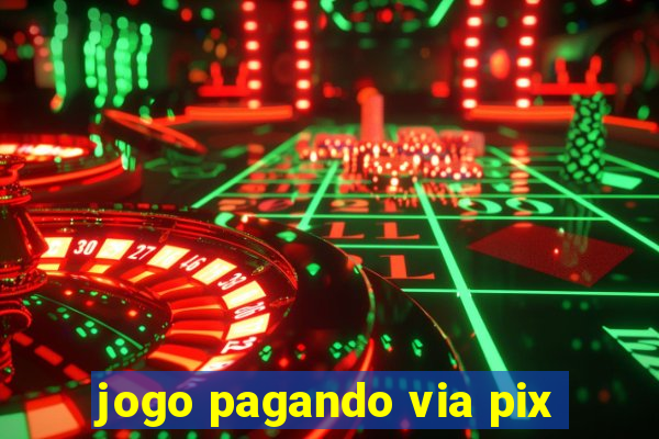 jogo pagando via pix